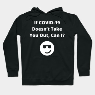 COVID 19 Pick Up Line T-Shirt 2020 Hoodie